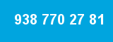 938 770 27 81 938 770 27 81